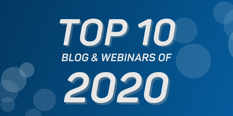 Top 10 Blogs & Webinars of 2020